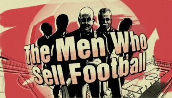 The Men Who Sell Football